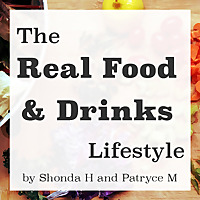 The Real Food and Drinks Lifestyle