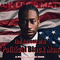 The Advent of A Political Black Man