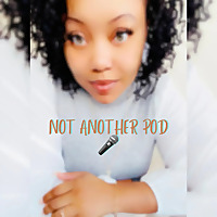 Not Another Pod ?