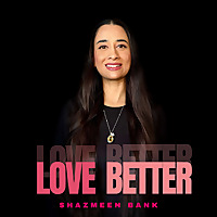 Love Better & Life Better