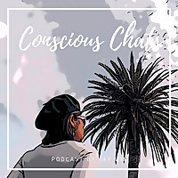 The Conscious Chats Podcast