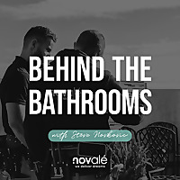 The Novalé Podcast: Behind the Bathrooms