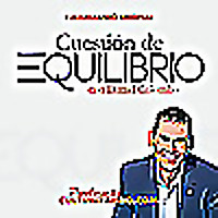 Cuestión de Equilibrio con Daniel Colombo • Motivación y Liderazgo