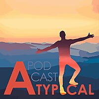 The Atypical Podcast