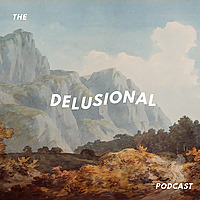 The Delusional Podcast with Kevin Blake Ferguson