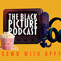The Black Picture Podcast