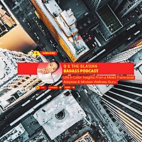 THE BLASIAN BADASS PODCAST