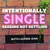 Intentionally Single Seeking Not Settling