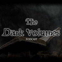 The Dark Volumes Podcast