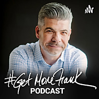 The Get More Frank Podcast