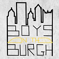 Boys In The Burgh