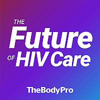 The Future of HIV Care