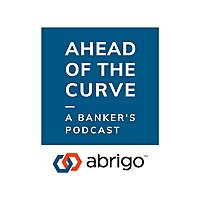 Ahead of the Curve: A Banker's Podcast