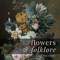 Flowers & Folklore