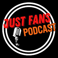 Just Fans Podcast