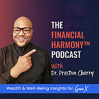 The Financial Harmony™ Podcast