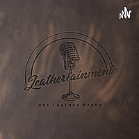 Leathertainment Studio Podcast