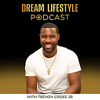 The Dream Lifestyle Podcast