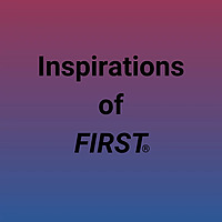 Inspirations of FIRST®