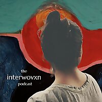 The Interwovxn Podcast