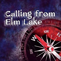 Calling From Elm Lake