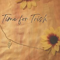 Time For Trish