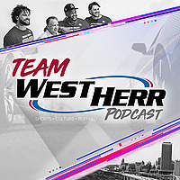 The Team West Herr Podcast
