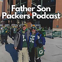 Father Son Packers Podcast
