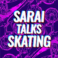 Sarai Talks Skating