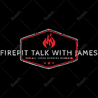 Firepit Talk with James ??