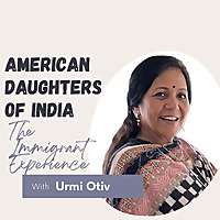 American Daughters of India: The Immigrant Experience