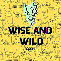 Wise and Wild