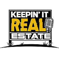 Keepin' It Real Estate Podcast
