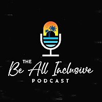 Be All Inclusive: The Destination Wedding Podcast