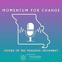 MOmentum for Change: Voices of the Missouri Movement