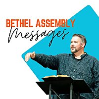 Bethel Assembly Sunday Sermon