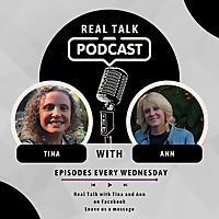 Real Talk with Tina and Ann