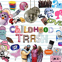 Childhood Trash