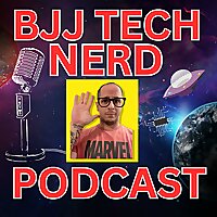 BJJ TECH NERD PODCAST
