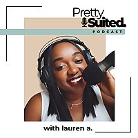 Pretty Suited Podcast
