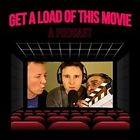 Get a Load of This Movie