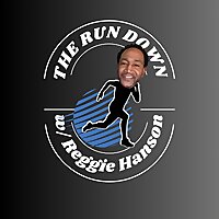 The Run Down w/ Reggie Hanson