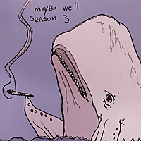 Maybe We'll Talk