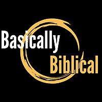 Basically Biblical