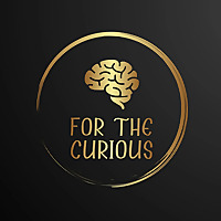 For The Curious