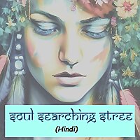 Soul Searching Stree (Hindi)