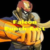 Falcon Punch-Cast