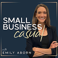 Small Business Casual: Content Marketing, Productivity, Customer Experience for Entrepreneurs & Crea