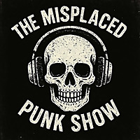 Misplaced Punk Show