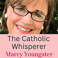 The Catholic Whisperer, Marcy Youngster